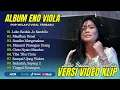 Download Lagu Eno Viola Full Album - LUKO BAUKIA JO SAMBILU - MAAFKAN DENAI || LAGU MINANG TERBARU 2025