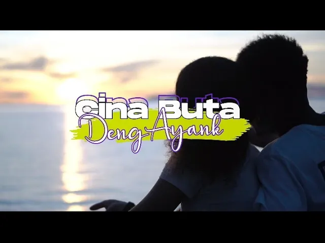 Download MP3 CINA BUTA DENG AYANG - Atta Philips Ft. EmanName & David Wania (Official Music Video)
