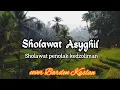 Download Lagu Sholawat Asyghil ( Sholawat Penolak Kedzoliman ) no copyright-cover Barden Kaslan
