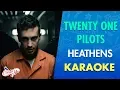 Download Lagu Twenty One Pilots - Heathens (Karaoke) I CantoYo