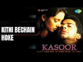 Download Lagu Kitni Bechain Hoke | Kasoor | Alka Yagnik | Udit Narayan Songs | Aftab Shivdasani | Lisa Ray