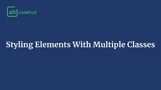 Styling Elements With Multiple CSS Classes