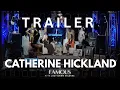CATHERINE HICKLAND TRAILER Premieres Wednesday August 19