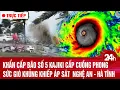 Download Lagu Trực tiếp: Khẩn cấp bão số 5 Kajiki cấp cuồng phong sức gió khủng khiếp áp sát  Nghệ An - Hà Tĩnh