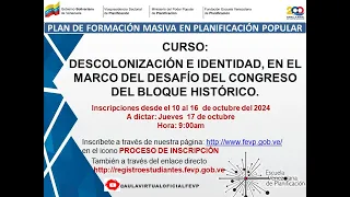 DESCOLONIZACIÓN E IDENTIDAD, EN EL MARCO DEL DESAFÍO DEL CONGRESO DEL BLOQUE HISTÓRICO.