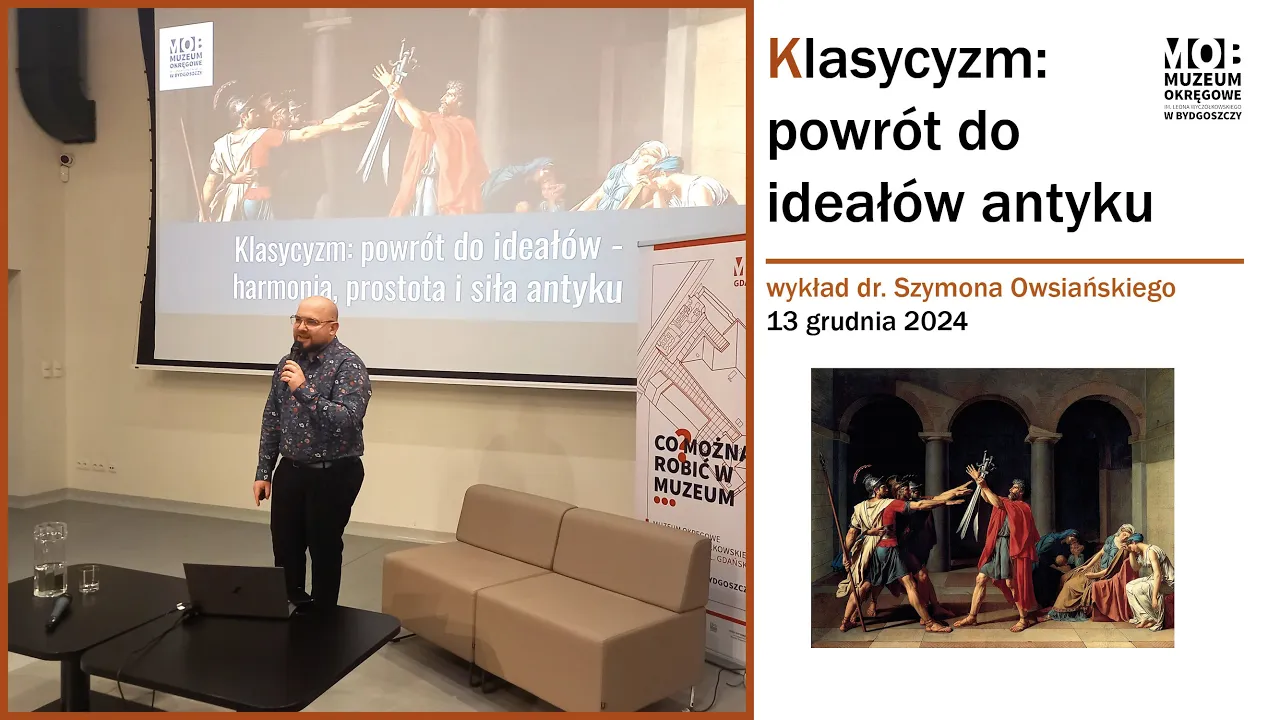 Klasycyzm: powrót do ideałów. Harmonia, prostota i siła antyku – wykład dr. Szymona Owsiańskiego