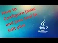 How to Configure javac and java tool in Edit plus