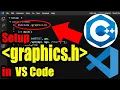 Setup Graphics h in Visual Studio Code