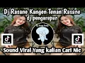 Download Lagu DJ RASANE KANGEN TENAN RASANE-DJ PENGAREPAN REMIX VIRAL TIKTOK YANG KALIAN CARI NIE JEDAG JEDUG ‼️