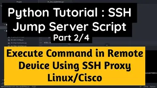 Python Tutorial Execute Script from SSH Jumpserver to remote Host Part Cisco or Linux SSH Proxy