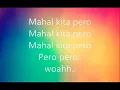 Download Lagu Mahal Kita Pero  Janella Salvador Lyrics!
