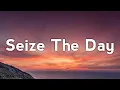 Download Lagu Chase Wimberly - Seize the Day (Lyrics) 