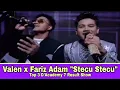 Valen x Fariz Adam \