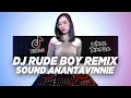 Download Lagu DJ RUDE BOY REMIX SOUND ANANTAVINNIE VIRAL TIKTOK TERBARU 2023 || RUDE BOY ANANTAVINNIE REMIX