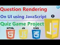 Question Rendering on UI Quiz Game using HTML CSS and JavaScript JavaScript Project in Hindi