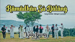 ramadhan su datang kakehang project official music video 