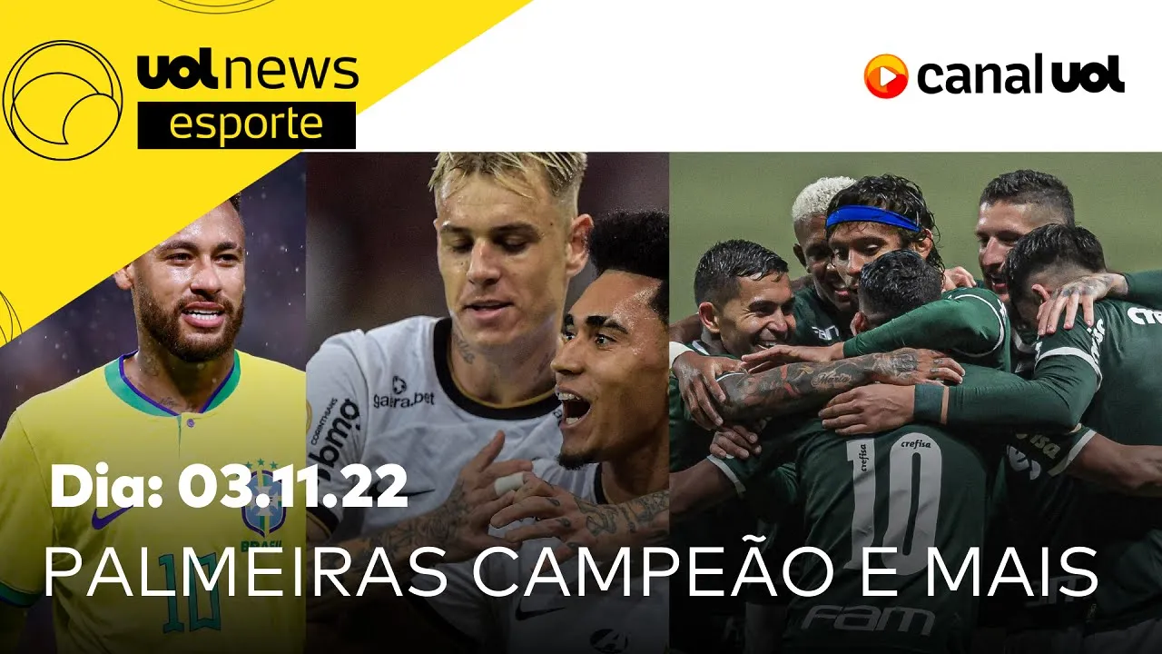 ???? PALMEIRAS CAMPEÃO BRASILEIRO, CORINTHIANS carimba faixa do FLA e NEYMAR multado | UOL News Esporte