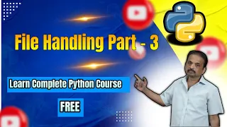 File Handling in Python Python Tutorials for Beginners Learn Complete Python Part 3