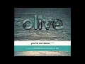 Olive - You're Not Alone [Radio Edit]