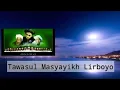 Download Lagu Merdu | Tawasul Masyayikh Lirboyo