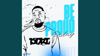 be proud