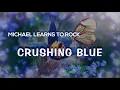 Crushing Blue by Michael Learns To Rock (Lyrics Video)