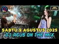 Download Lagu DJ AGUS TERBARU SABTU 9 AGUSTUS 2025 MALAM MINGGU FULL BASS BANJARMASIN ANTHENA TERBANG KAWAN 