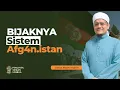 Download Lagu Tak Ada NEGARA Yang Ikut Pemerintahan TALIBAN Afganistan - Ustaz Nazmi Karim