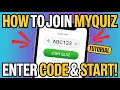 How to Join MyQuiz - Enter a Code and Start the Quiz
