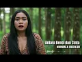 Download Lagu ANTARA BENCI DAN CINTA - NIRMALA DALILAH (OFFICIAL MUSIC VIDEO)