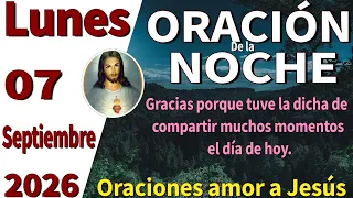 Oración de la noche de hoy lunes 07 de septiembre de 2026 - job 5:8-9