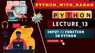 L - 13 Input function in Python Python For Beginners PythonWithKaran