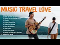 Download Lagu New Cover Songs Music Travel Love 2021 | Just The Way You Are x When You Look Me In The Eyes