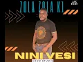 Download Lagu ZOLA ZOLA K1 - NINI VESI (ÁUDIO OFICIAL)