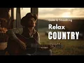 Download Lagu 【Country Relax 187】Calm Playlist / for Relax / Work / Pop / Ballad / Study / Coffee 🤠🎶