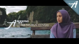 Download Anggara - Allo Na Tambus (cover) MP3