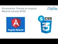 Personalizar Themes en Angular Material usando SCSS