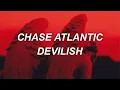CHASE ATLANTIC - Devilish