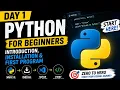 Python tutorial for beginners Day 1 Introduction Installation and First program