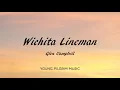 Glen Campbell - Wichita Lineman (Lyrics)