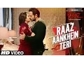 Download Lagu RAAZ AANKHEIN TERI Song | Raaz Reboot | Arijit Singh | Emraan Hashmi, Kriti Kharbanda, Gaurav Arora