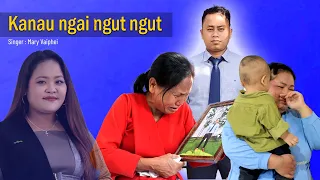 Download Kanau ngai ngut ngut || Mary Vaiphei MP3