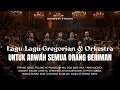 Lagu Lagu-Lagu Gregorian \u0026 Orkestra untuk Arwah Semua Orang Beriman | Harmoni Syukur