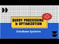 Query Processing and Optimization