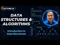 Introduction to Data Structures Data Structures Algorithms Lecture 01