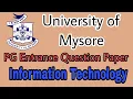Information Technology PG Entrance Previous Year Q Paper Mysore University