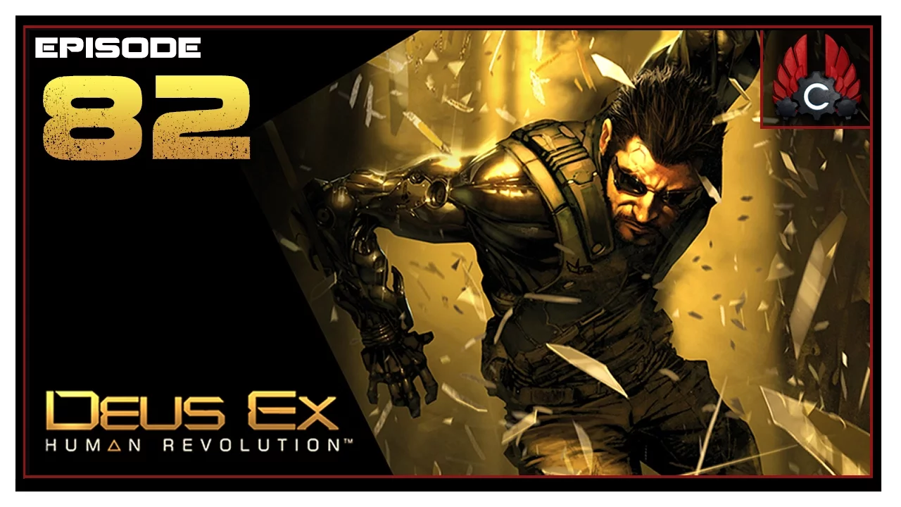 CohhCarnage Plays Deus Ex: Human Revolution - Episode 82