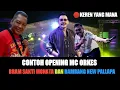Download Lagu Opening MC orkes Antara bram Sakti 