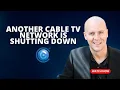 Another Cable TV Network is Shutting Down