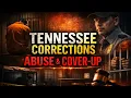 Tennessee Corrections Abuse Cover-Up